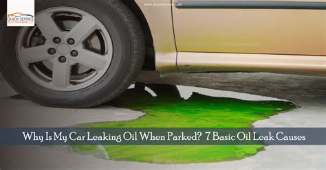 Car Leaking Oil When Parked: Causes, Signs, And Fixes